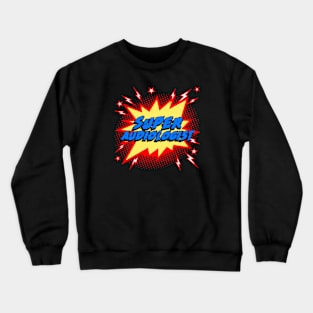 Super Audiologist Crewneck Sweatshirt